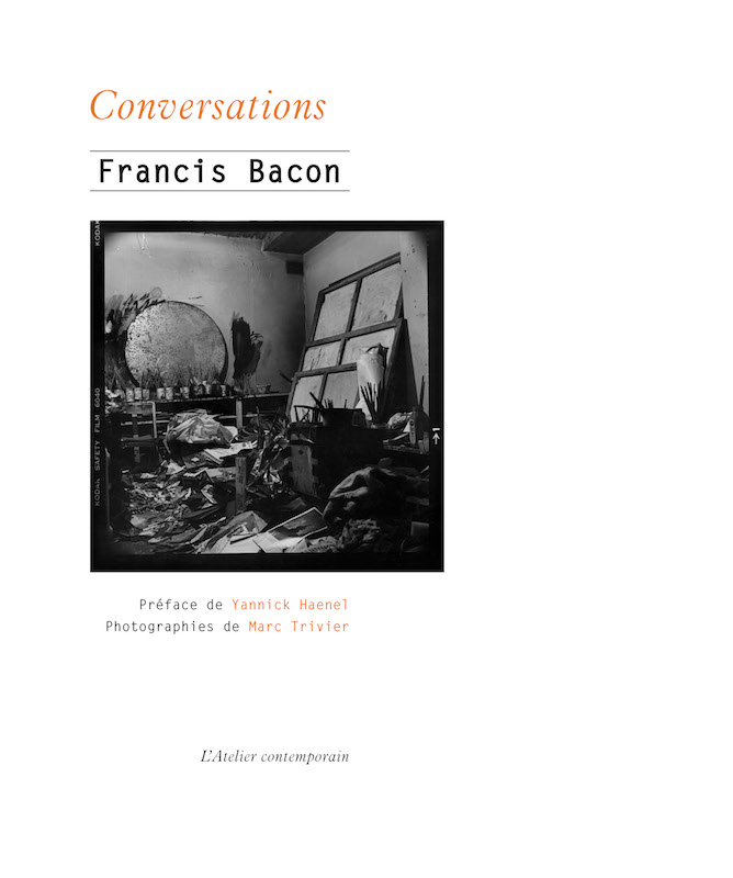 Francis Bacon. Conversations